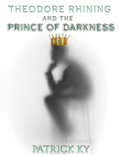 Theodore Rhining and the Prince of Darkness (eBook, ePUB)