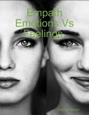 Empath Emotions Vs Feelings (eBook, ePUB)