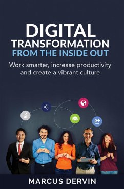 Digital Transformation from the Inside Out (eBook, ePUB) - Dervin, Marcus