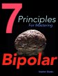 7 Principles for Mastering Bipolar... - Bild 1