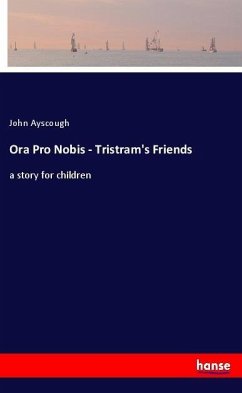 Ora Pro Nobis - Tristram's Friends