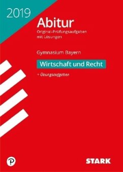 Abitur 2019 - Gymnasium Bayern - Wirtschaft und Recht