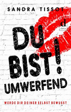 Du bist umwerfend! - Tissot, Sandra