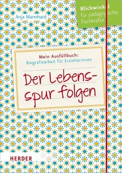 Der Lebensspur folgen - Mannhard, Anja