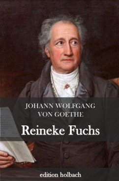 Reineke Fuchs - Goethe, Johann Wolfgang von