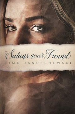 Satans neuer Freund - Januschewski, Timo