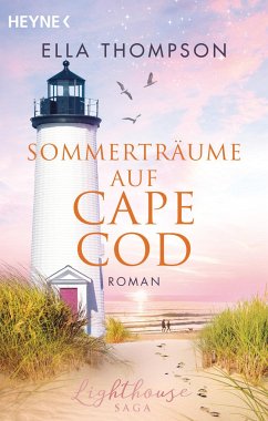 Sommerträume auf Cape Cod / Lighthouse-Saga Bd.2 - Thompson, Ella