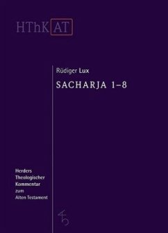Sacharja 1-8 / Herders theologischer Kommentar zum Alten Testament - Lux, Rüdiger