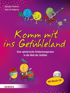 Komm mit ins Gefühleland - Friedrich, Gerhard;Galgóczy, Viola de