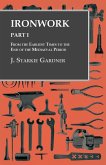 Ironwork - Part I - From the Earliest Times to the End of the Mediaeval Period (eBook, ePUB)