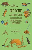 Exploring - A Scout's Guide - Including Tips on Map Reading and Map Making (eBook, ePUB)