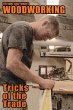 The Home Craftsman's Woodworking Tricks... - Bild 1