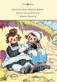 Raggedy Ann's Wishing Pebble - Written and Illustrated by Johnny Gruelle (eBook, ePUB)