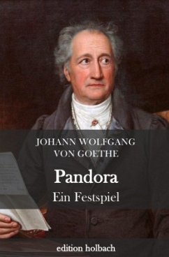 Pandora - Goethe, Johann Wolfgang von