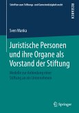 Juristische Personen und ihre Organe als Vorstand der Stiftung (eBook, PDF)