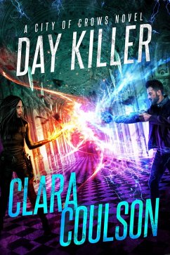 Day Killer (City of Crows, #5) (eBook, ePUB) - Coulson, Clara