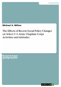 The Effects of Recent Social Policy Changes on Select U.S. Army Chaplain Corps Activities and Attitudes - Milton, Michael A.