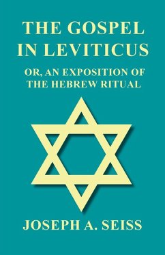 Cover The Gospel in Leviticus - Or, An Exposition of The Hebrew Ritual (eBook, ePUB)