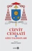 Cizvit Cemaati ve Gizli Talimatlari