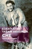 Edebiyat ve Yasam Arasinda Che