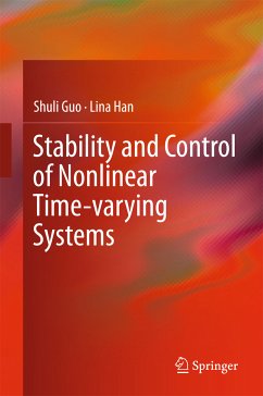 Stability and Control of Nonlinear Time-varying Systems (eBook, PDF) - Guo, Shuli; Han, Lina