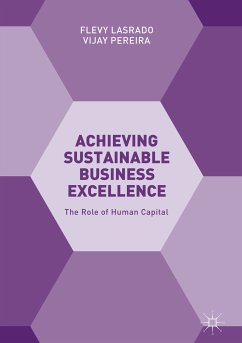 Achieving Sustainable Business Excellence (eBook, PDF) - Lasrado, Flevy; Pereira, Vijay