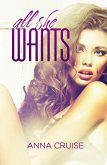 All She Wants (Abby & West) (eBook, ePUB) All She Wants (Abby & West) (eBook, ePUB)