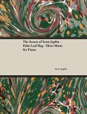 The Scores of Scott Joplin - Palm Leaf Rag - Sheet Music for Piano (eBook, ePUB)