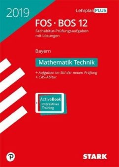 Abitur 2019 - FOS/BOS Bayern - Mathematik Technik 12. Klasse