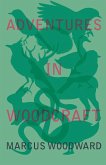 Adventures in Woodcraft (eBook, ePUB)