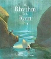The Rhythm of the Rain - Baker-Smith, Grahame