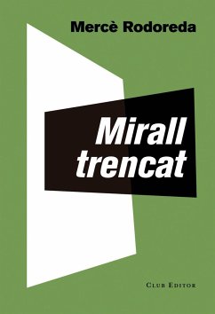 Mirall trencat - Rodoreda, Mercè