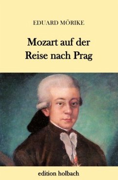 Mozart auf der Reise nach Prag - Mörike, Eduard