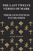 The Last Twelve Verses of Mark - Their Genuineness Established (eBook, ePUB)