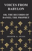 Voices from Babylon - Or, The Records of Daniel the Prophet (eBook, ePUB)