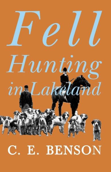 Fell Hunting in Lakeland (eBook, ePUB) Fell Hunting in Lakeland (eBook, ePUB)