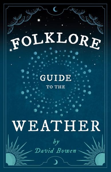 Folklore Guide to the Weather (eBook, ePUB)
