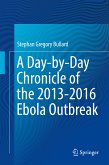 A Day-by-Day Chronicle of the 2013-2016 Ebola Outbreak (eBook, PDF)