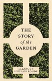 The Story of the Garden (eBook, ePUB)