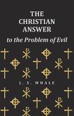 The Christian Answer to the Problem of Evil (eBook, ePUB) The Christian Answer to the Problem of Evil (eBook, ePUB)