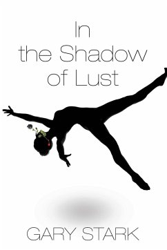 In the Shadow of Lust - Stark, Gary