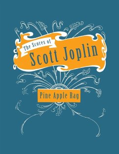 Cover The Scores of Scott Joplin - Pine Apple Rag - Sheet Music for Piano (eBook, ePUB)