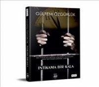 Intikama Bir Kala - Özgürlük, Gülfem