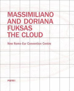 Massimiliano and Doriana Fuksas: The Cloud - Giovannini, Joseph
