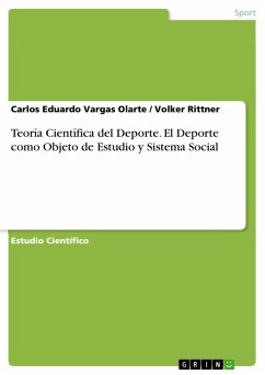 Teoría Científica del Deporte. El Deporte como Objeto de Estudio y Sistema Social - Rittner, Volker;Vargas Olarte, Carlos Eduardo