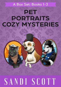 Pet Portraits Cozy Mystery Box Set (Pet Portraits Cozy Mysteries) (eBook, ePUB) - Scott, Sandi