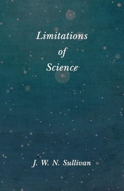 Limitations of Science (eBook, ePUB) - Sullivan, J. W. N.