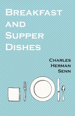 Breakfast and Supper Dishes (eBook, ePUB) - Senn, Charles Herman