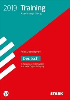 Training Abschlussprüfung 2019 - Realschule Bayern - Deutsch