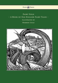 Cover Fairy Gold - A Book of Old English Fairy Tales - Illustrated by Herbert Cole (eBook, ePUB)